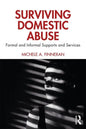 Surviving Domestic Abuse: Formal and Informal Supports and Services - Paperback