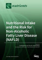 Nutritional Intake and the Risk for Non-Alcoholic Fatty Liver Disease (NAFLD) - Paperback