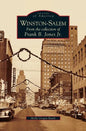 Winston-Salem: From the Collection of Frank B. Jones Jr. - Hardcover