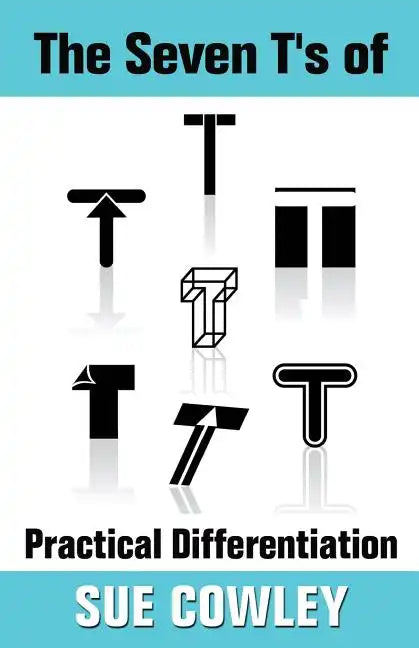 The Seven T's of Practical Differentiation - Paperback
