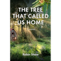 The Tree That Called Us Home - Paperback