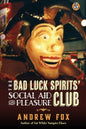 The Bad Luck Spirits' Social Aid and Pleasure Club - Paperback