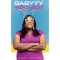 Babyyy You Got This - Hardcover