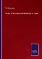 The Art of Architectural Modelling in Paper - Paperback