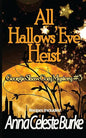 All Hallows' Eve Heist Georgie Shaw Cozy Mystery #3 - Paperback