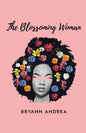 The Blossoming Woman - Paperback
