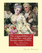 The responsibilities of the novelist: and other literary essays (1903).: By: Frank Norris - Paperback