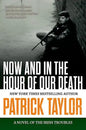 Now and in the Hour of Our Death - Paperback