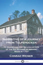 Narrative of a Journey from Tulpehocken: to Onondago, the Headquarters of the Six Nations of Indians, Made in 1737 - Paperback