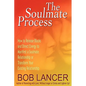 The Soulmate Process: How to Release Blocks and Direct Energy to Manifest a Soulmate Relationship or Transform Your Existing Relationship - Paperback