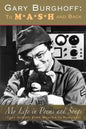 Gary Burghoff: To M*A*S*H and Back - Paperback