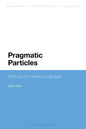 Pragmatic Particles: Findings from Asian Languages - Paperback