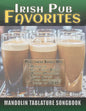 Irish Pub Favorites Mandolin Tablature Songbook: 50 of the All-time Best Irish Pub Songs arranged in Tab for Mandolin-family Instruments - Paperback