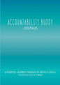 Accountability Buddy Journal: A mindful journey through my weekly goals. - Paperback
