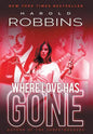 Where Love Has Gone - Hardcover