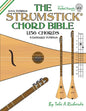 The Strumstick Chord Bible: D & G Standard Tunings 1,156 Chords - Paperback