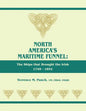North America's Maritime Funnel: The Ships That Brought the Irish, 1749-1852 - Paperback