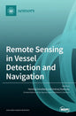 Remote Sensing in Vessel Detection and Navigation - Hardcover