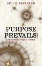 Purpose Prevails! - Paperback