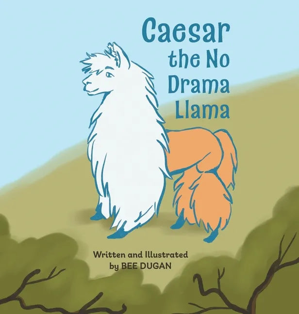 Caesar the No Drama Llama - Hardcover