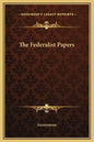 The Federalist Papers - Hardcover