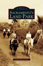 Sacramento's Land Park - Hardcover