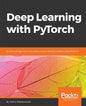Deep Learning with PyTorch: A practical approach to building neural network models using PyTorch - Paperback