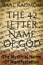 The 42 Letter Name of God: The Mystical Name Of Manifestation - Paperback