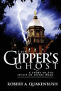 The Gipper's Ghost: A Story of the Spirit of Notre Dame - Paperback
