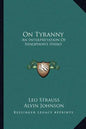 On Tyranny: An Interpretation of Xenophon's Hiero - Paperback