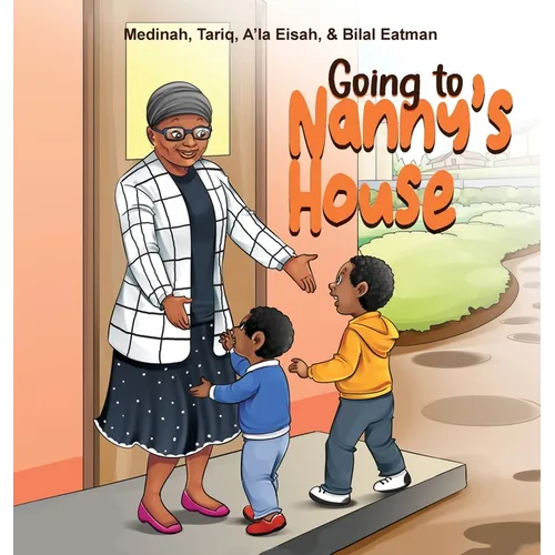 Going to Nanny's House - Hardcover