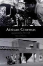 African Cinemas: Decolonizing the Gaze - Paperback