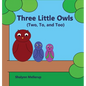 Three Little Owls: (Two, To, and Too) - Hardcover