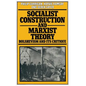 Socialist Construction and Marxist Theory: Bolshevism and Its Critique - Paperback