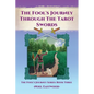 The Fool's Journey through the Tarot Swords - Paperback