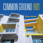Common Ground: Multi-Family Housing in Los Angeles - Hardcover