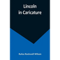Lincoln in Caricature - Paperback