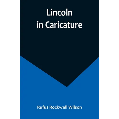 Lincoln in Caricature - Paperback