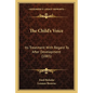 The Child's Voice: Its Treatment With Regard To After Development (1885) - Paperback