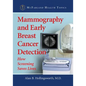 Mammography and Early Breast Cancer Detection: How Screening Saves Lives - Paperback