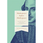 Shakespeare Before Shakespeare: Stratford-Upon-Avon, Warwickshire, and the Elizabethan State - Hardcover