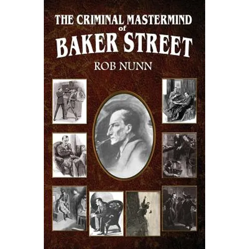 The Criminal Mastermind of Baker Street - Paperback