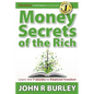 Money Secrets of the Rich: Learn the 7 Secrets to Financial Freedom - Paperback