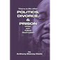There is Life after Politics, Divorce, & Prison - Paperback