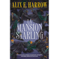 La Mansión Starling / Starling House - Paperback