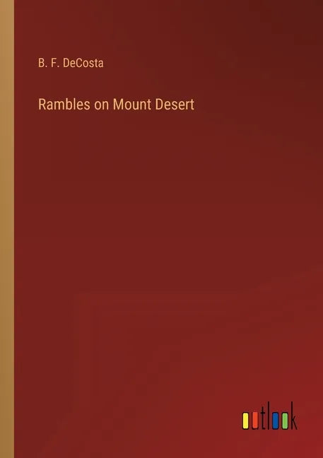 Rambles on Mount Desert - Paperback