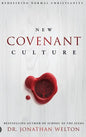 New Covenant Culture: Redefining Normal Christianity - Hardcover