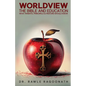Worldview, the Bible, and Education: What Parents, Principals, and Pastors Should Know - Paperback