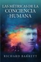 Las Métricas de la Conciencia Humana - Paperback