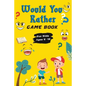 Would You Rather Game Book For Kids ages 6-12: Hilarious, funny, silly, easy, hard, and challenging would you rather questions for kids, adults, teens - Paperback